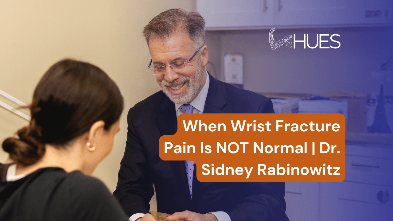 Dr. Rabinowitz - Wrist Fracture (1)