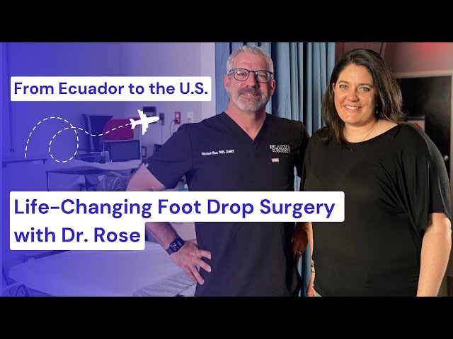 Megan’s Journey from Ecuador for Life-Changing Foot Drop Surgery